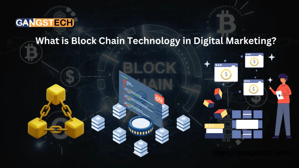 What is Block Chain Technology in Digital Marketing