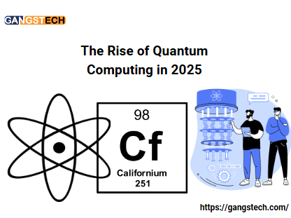 The Rise of Quantum Computing in 2025